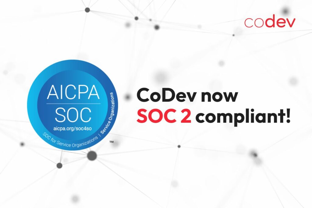 CoDev is now SOC2 compliant